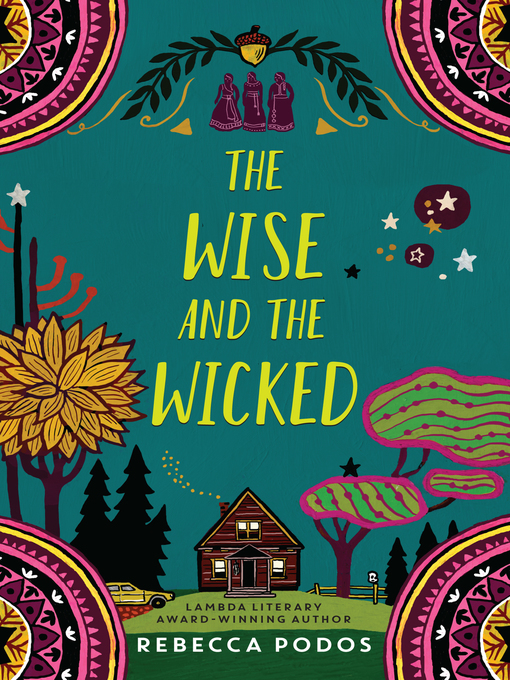 Title details for The Wise and the Wicked by Rebecca Podos - Available